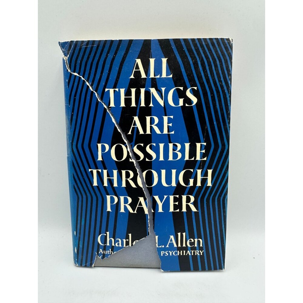 All Things Are Possible Through Prayer Charles L. Allen 1958 Hardcover Christian